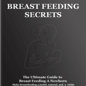 Breast Feeding Secrets: The Complete Breastfeeding Guide for Moms – Digital Rights